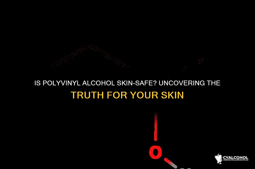 is polyvinyl alcohol safe for skin