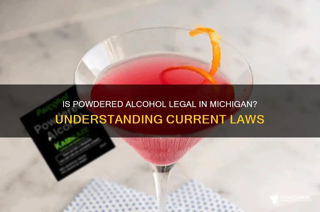 is powdered alcohol legal in michigan