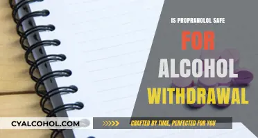 Propranolol and Alcohol Withdrawal: Safety, Risks, and Considerations