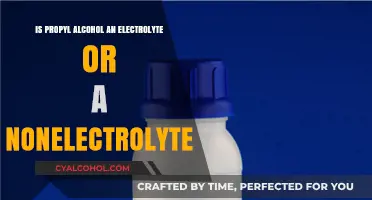 Is Propyl Alcohol an Electrolyte or Nonelectrolyte? Unveiling the Truth