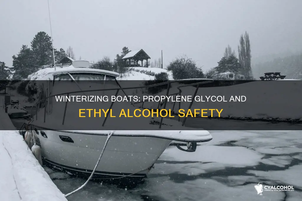 is propylene glycol with ethyl alcohol safe for winterizing boats