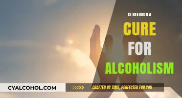 Religion and Recovery: Can Faith Heal Alcoholism Effectively?