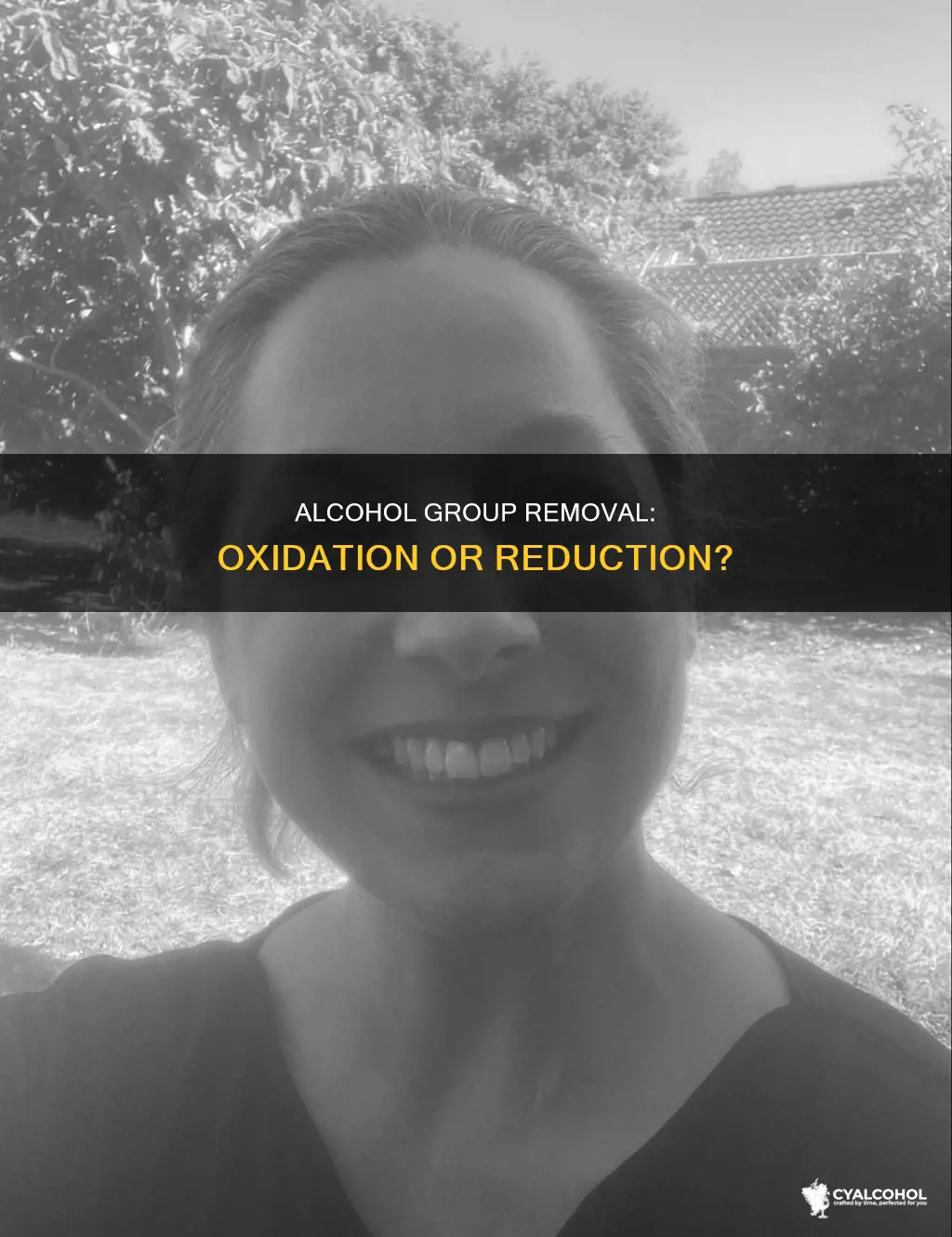 is removal of an alcohol group oxidation or reduction