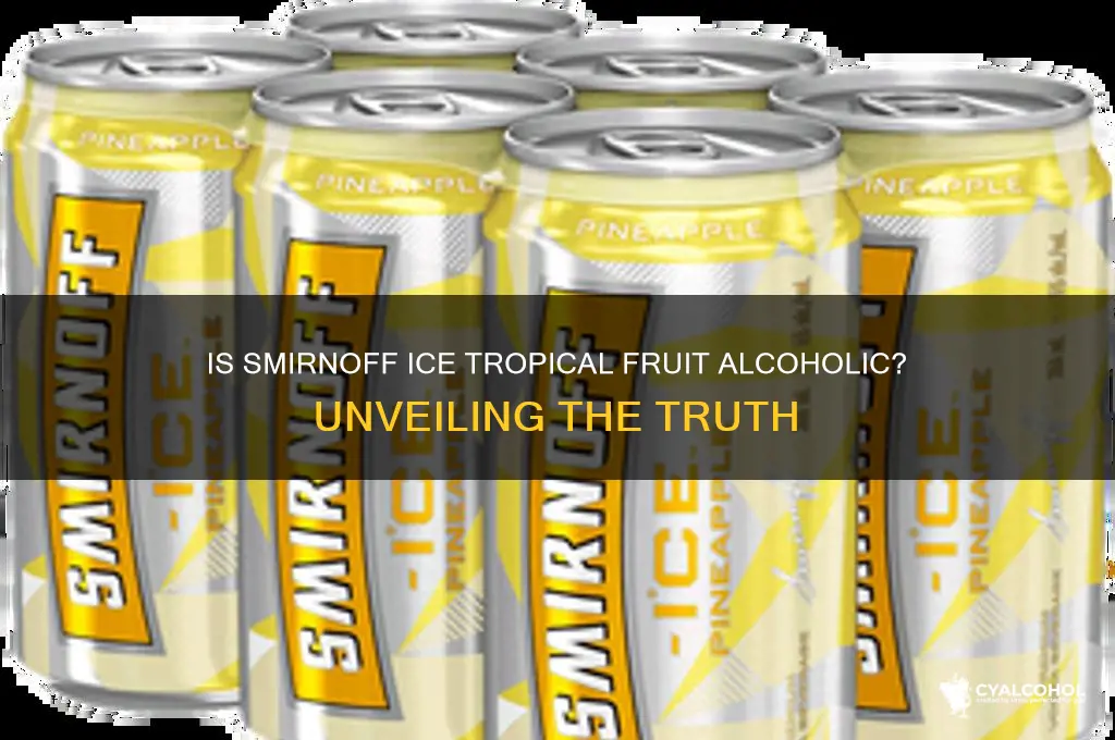 is smirnoff ice tropical fruit alcoholic
