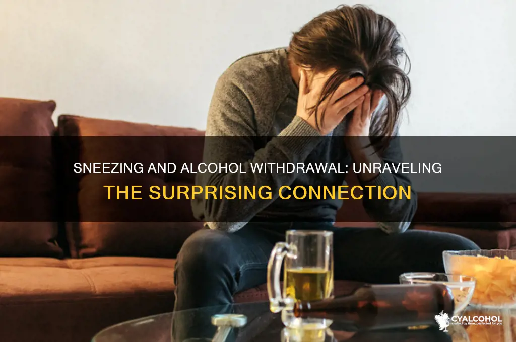 is sneezing an alcohol withdrawal symptoms