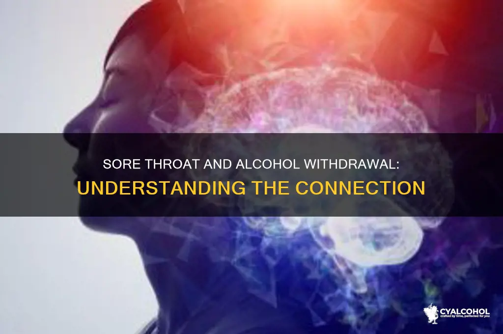 is sore throat a sign of alcohol withdrawal