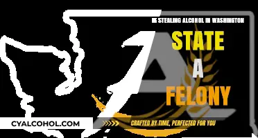 Stealing Alcohol in Washington: Felony or Misdemeanor? Legal Insights