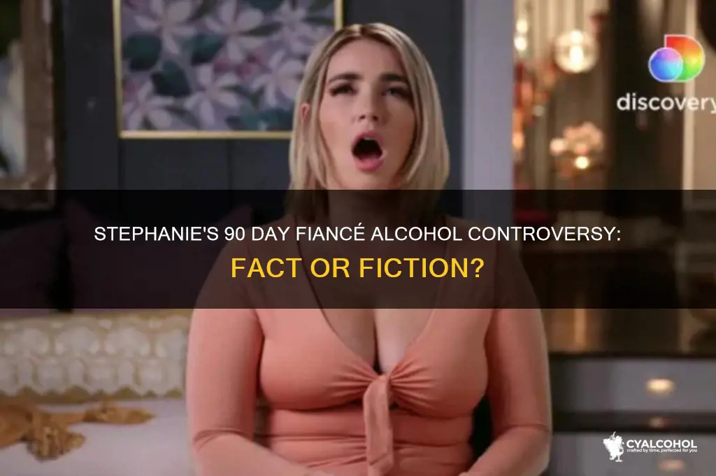 is stephanie from 90 day fiance an alcoholic