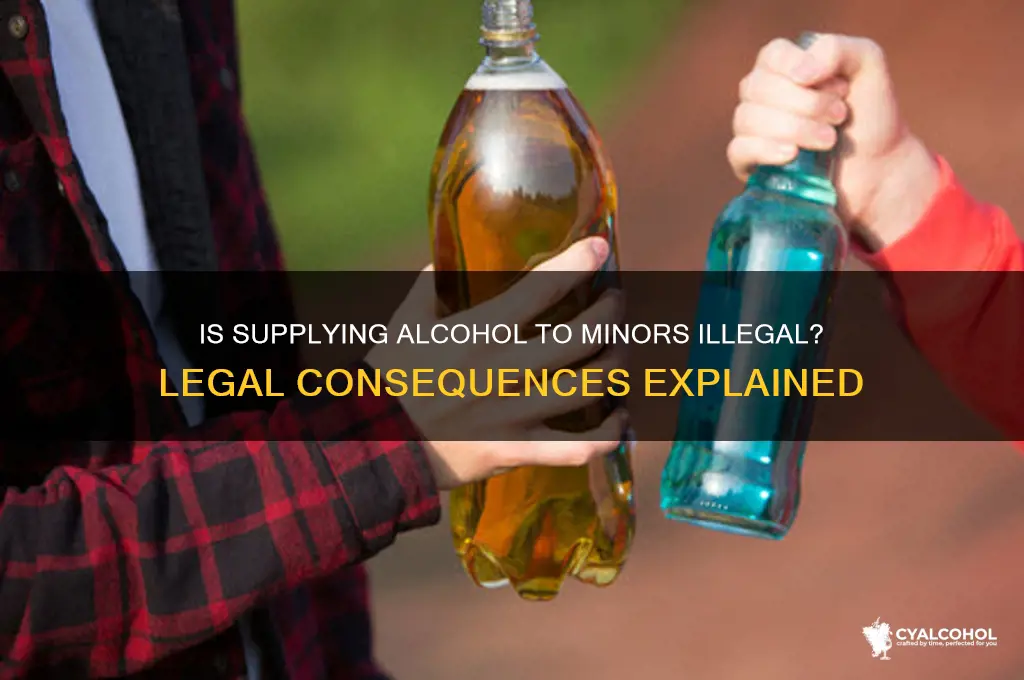 is supplying alcohol to minors illegal