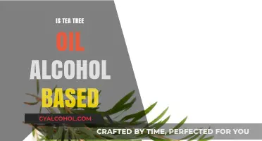 Tea Tree Oil: Alcohol-Based or Not? Unveiling the Truth