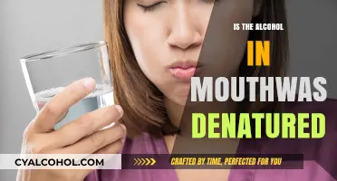 Is Mouthwash Alcohol Denatured? Uncovering the Truth Behind the Label