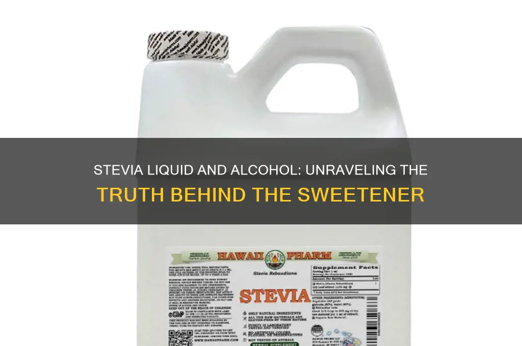 is the alcohol in stevia liquid