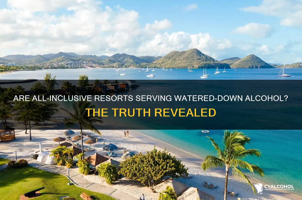 is the alcohol weaker in all inclusive resorts