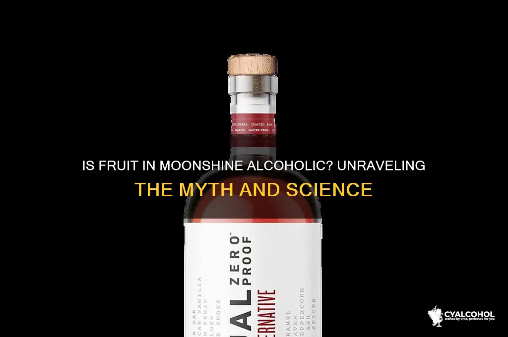 is the fruit in moonshine alcoholic