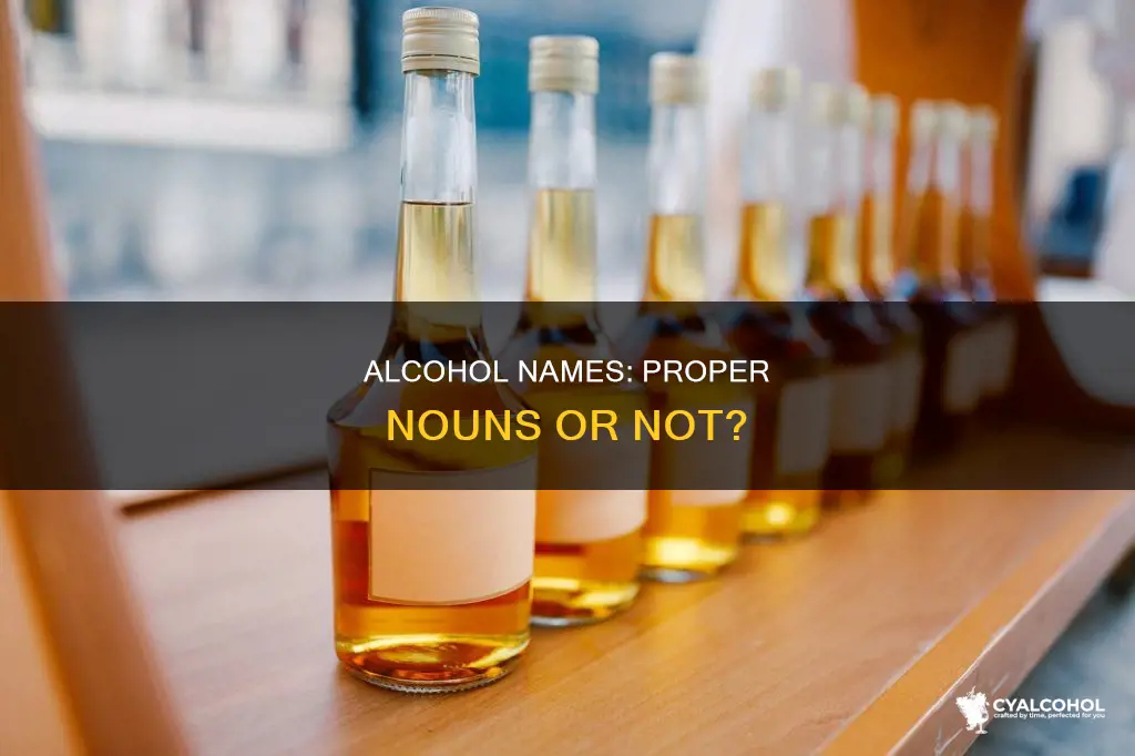 is the name of an alcohol a proper noun