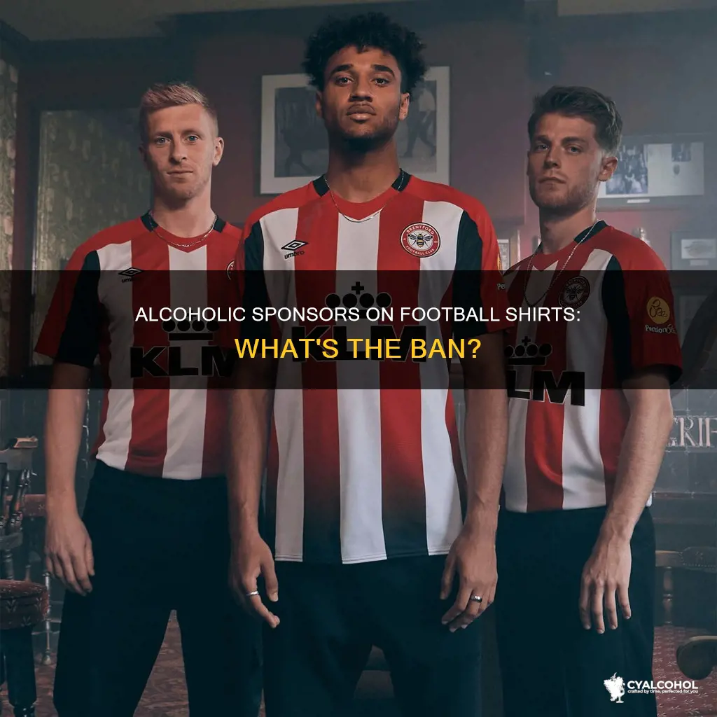 is there a ban on alcoholic sponsors on football shirts