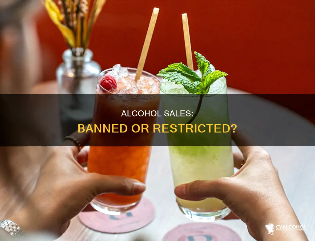 is there a ban on the sale of alcohol