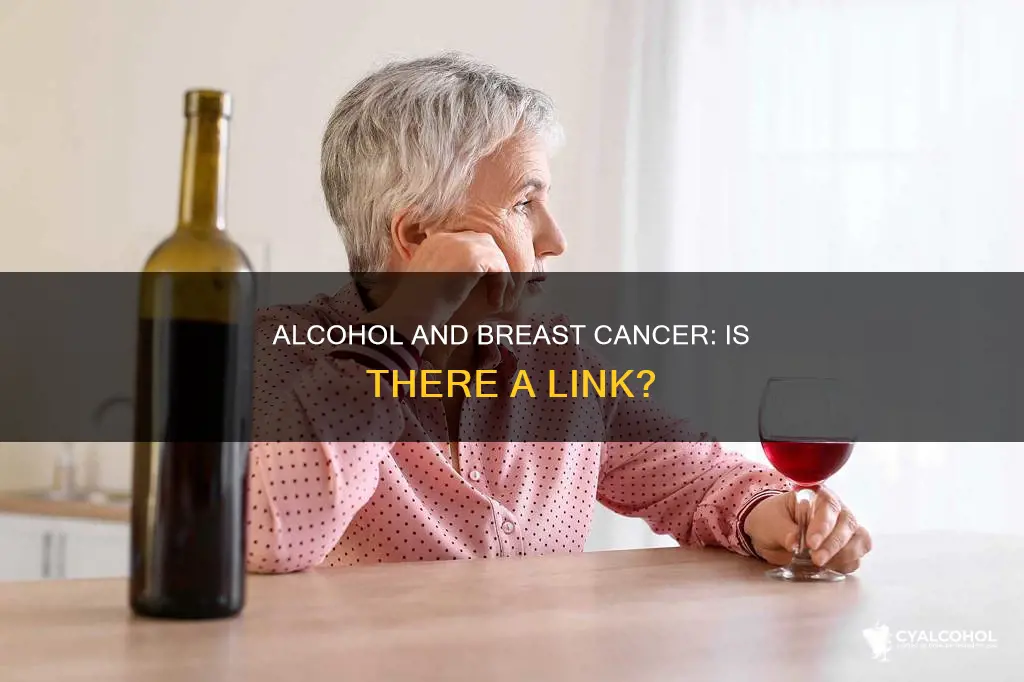 is there a connection between alcohol and breast cancer