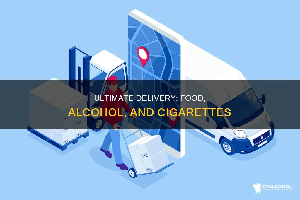 is there a delivery service that delivers food alcohol& cigarettes
