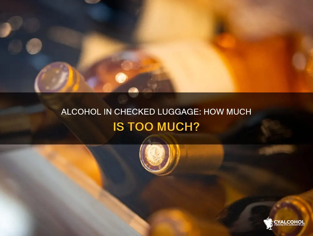 is there a limit to alcohol in checked luggage