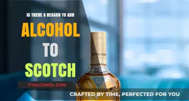 Why Add Alcohol to Scotch?