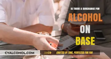 Alcohol Surcharge on Base: Understanding Extra Costs for Drinks