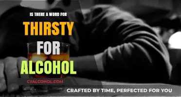 Craving a Drink: Exploring the Term for Alcohol Thirst