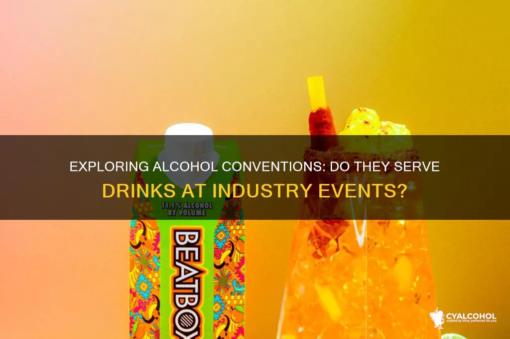 is there alcohol at alcohol conventions