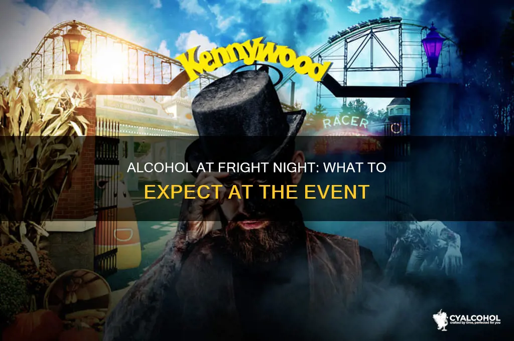 is there alcohol at fright night