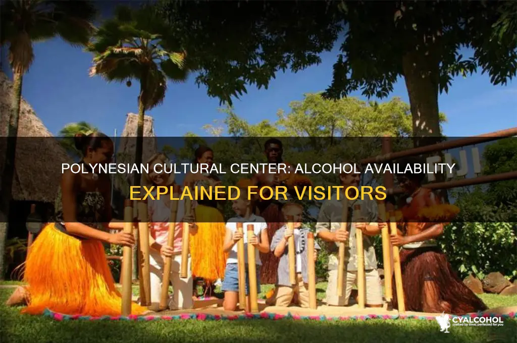 is there alcohol at the polynesian cultural center
