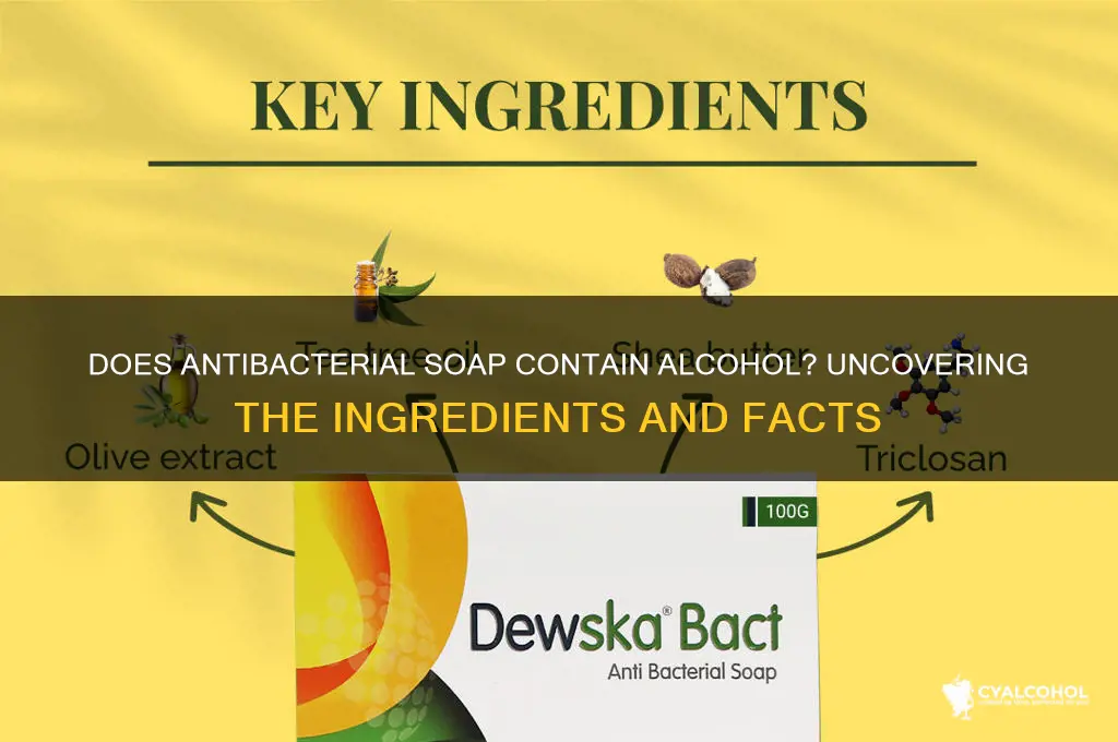 is there alcohol in antibacterial soap
