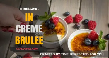 Does Crème Brûlée Contain Alcohol? Uncovering the Truth Behind the Dessert