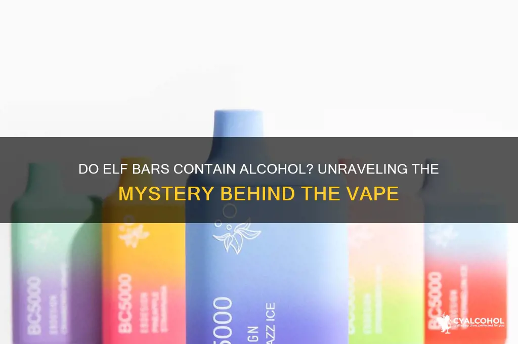 is there alcohol in elf bars