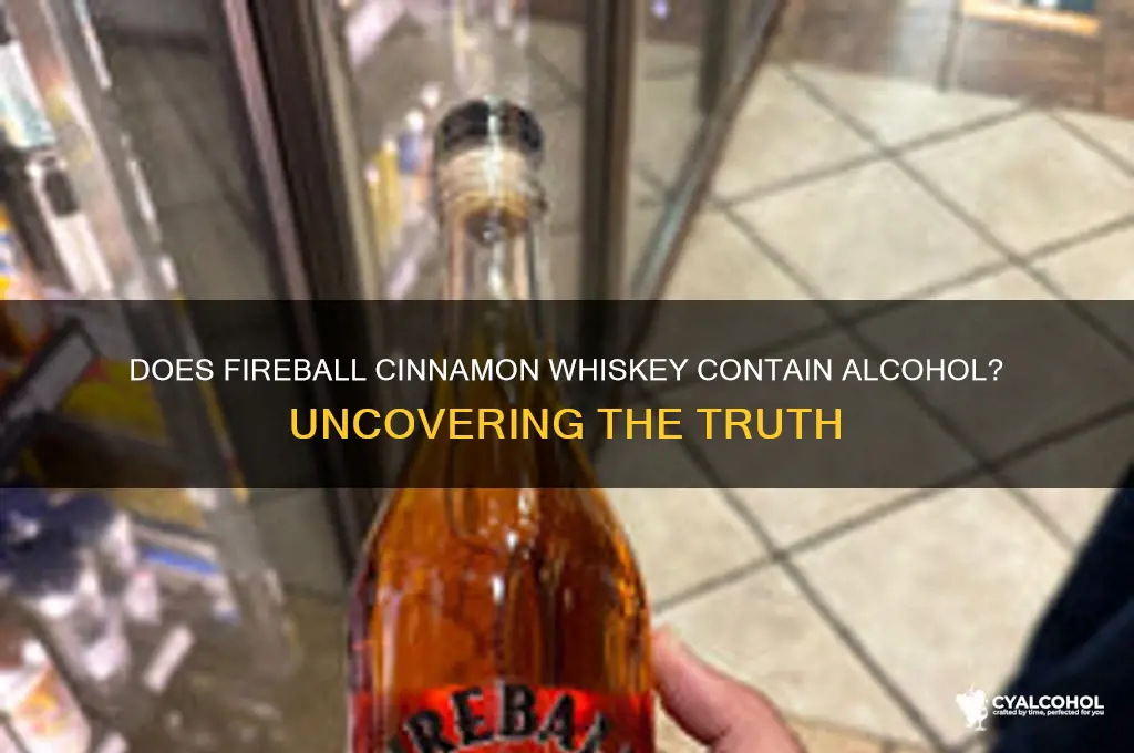 is there alcohol in fireball cinnamon