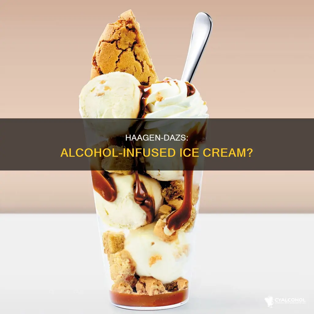 is there alcohol in haagen dazs bourbon pecan praline