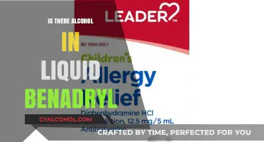Liquid Benadryl and Alcohol: Uncovering the Truth About Ingredients
