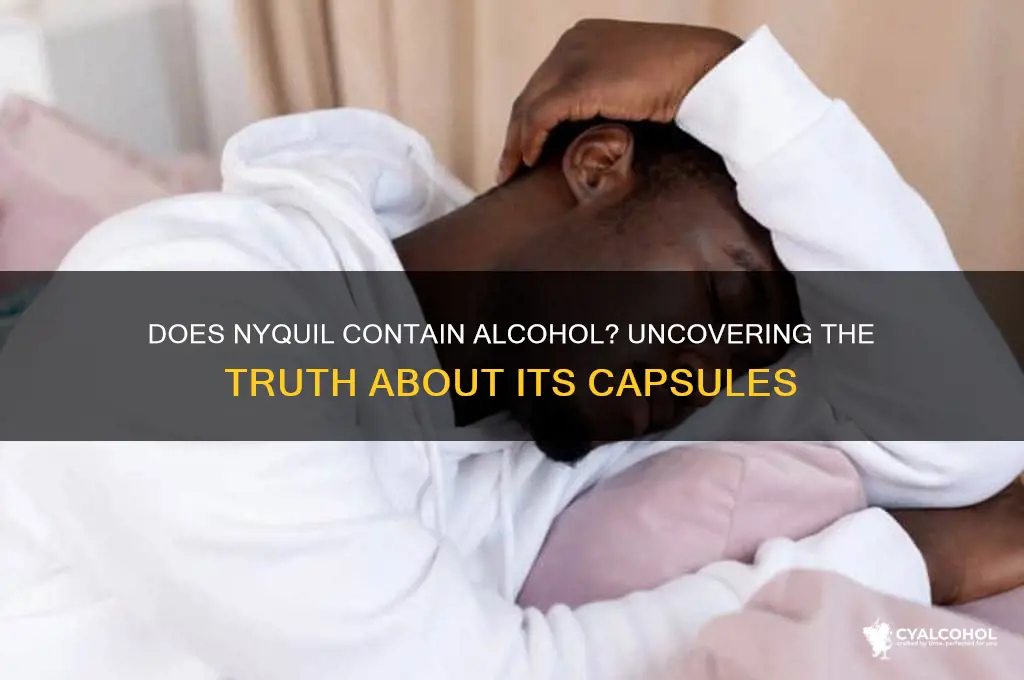 is there alcohol in nyquil capsules