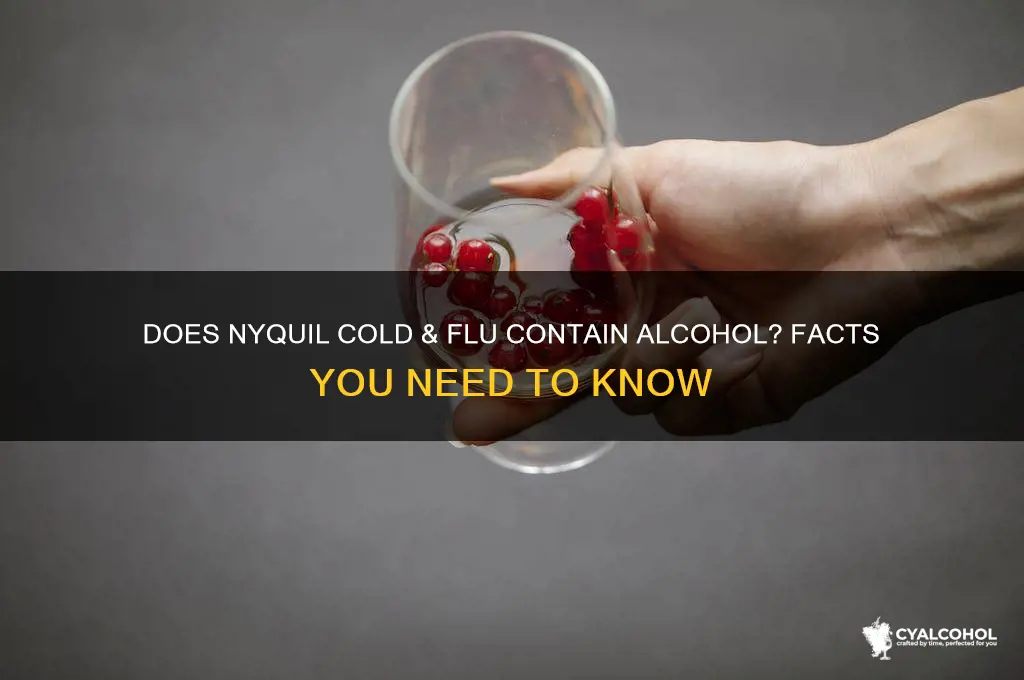 is there alcohol in nyquil cold and flu