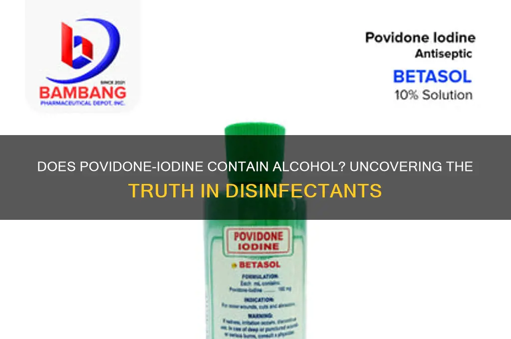 is there alcohol in povidone iodine