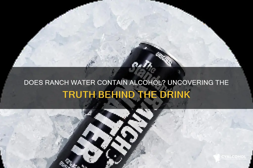 is there alcohol in ranch water