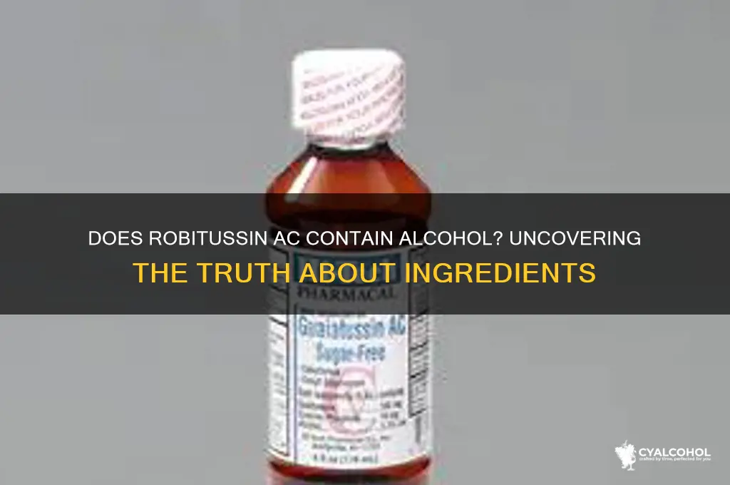 is there alcohol in robitussin ac