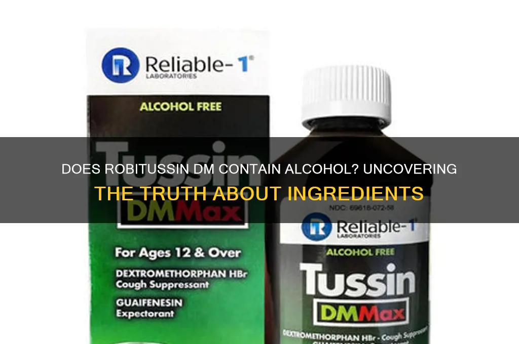 is there alcohol in robitussin dm