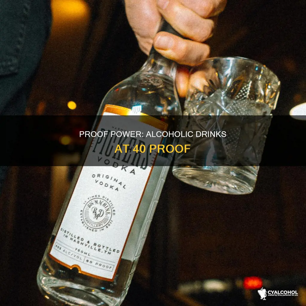 is there an alcoholic beverage rated a 40 proof