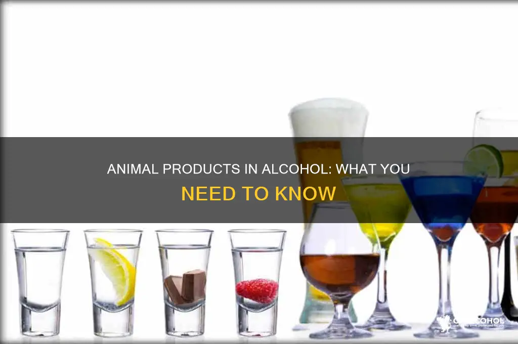 is there animal products in alcohol