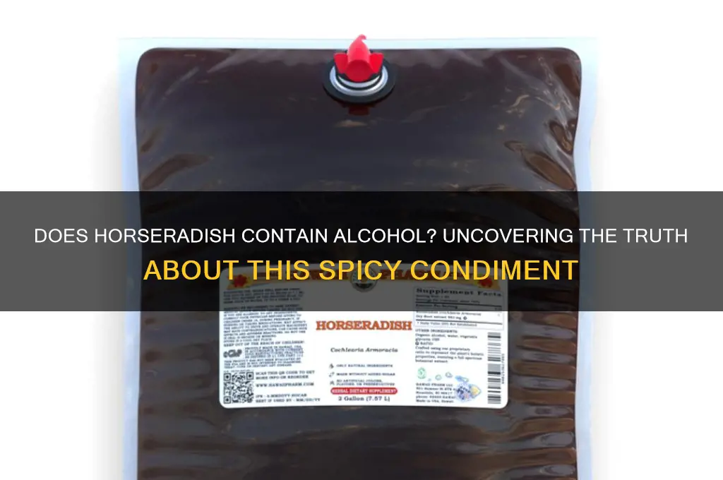 is there any alcohol in horseradish
