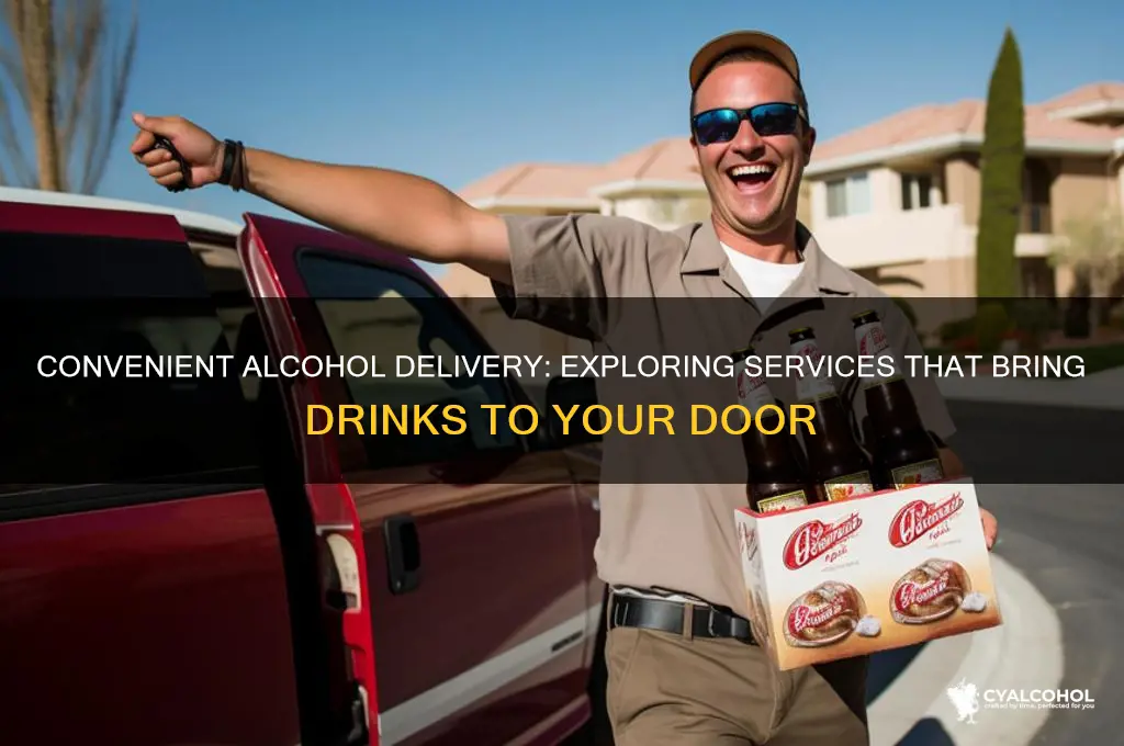 is there any ok ne that dilivers alcohol