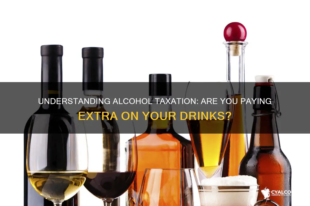 is there extra tax on alcohol