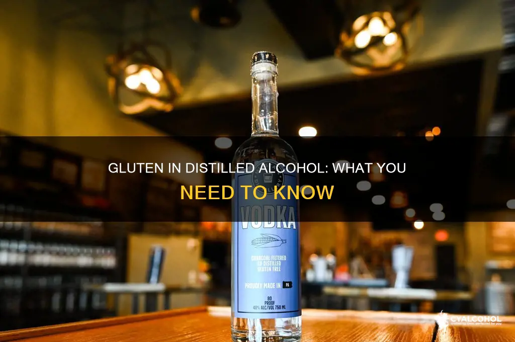 is there gluten in distilled alcohol