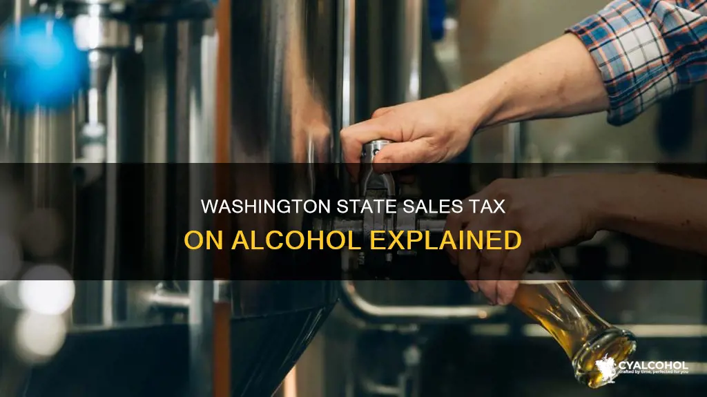 is there sales tax on alcohol in washington state