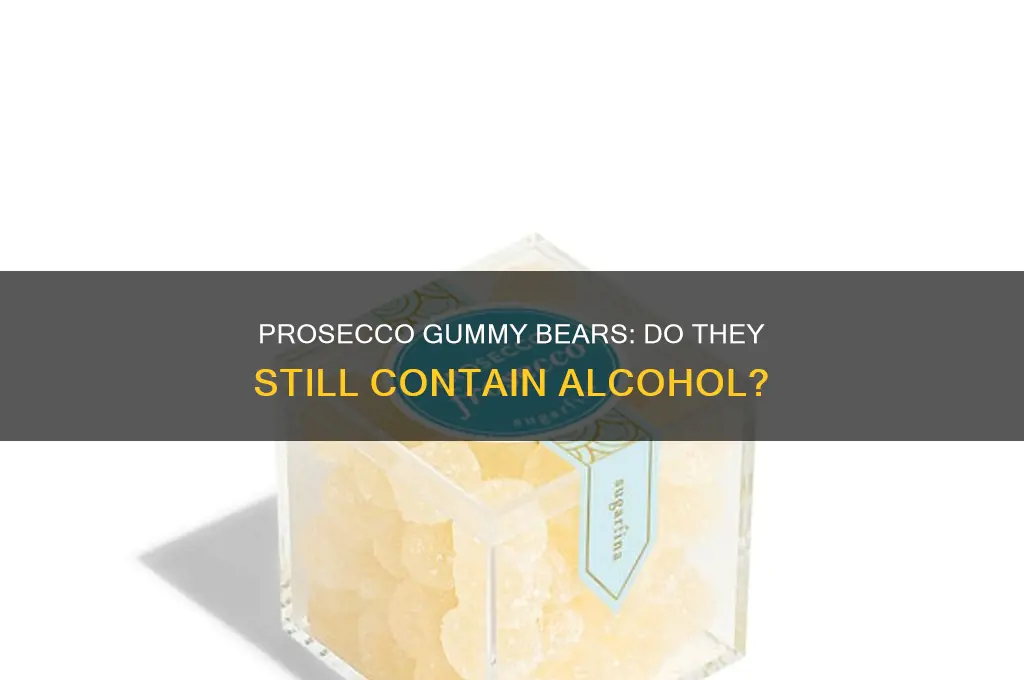 is there still alcohol in prosecco gummy bears
